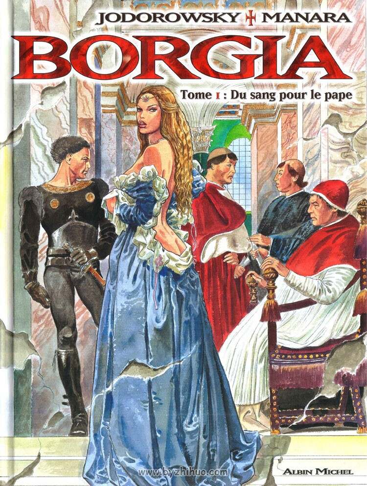 《Borgia》1-4 Jodorowsky&manara