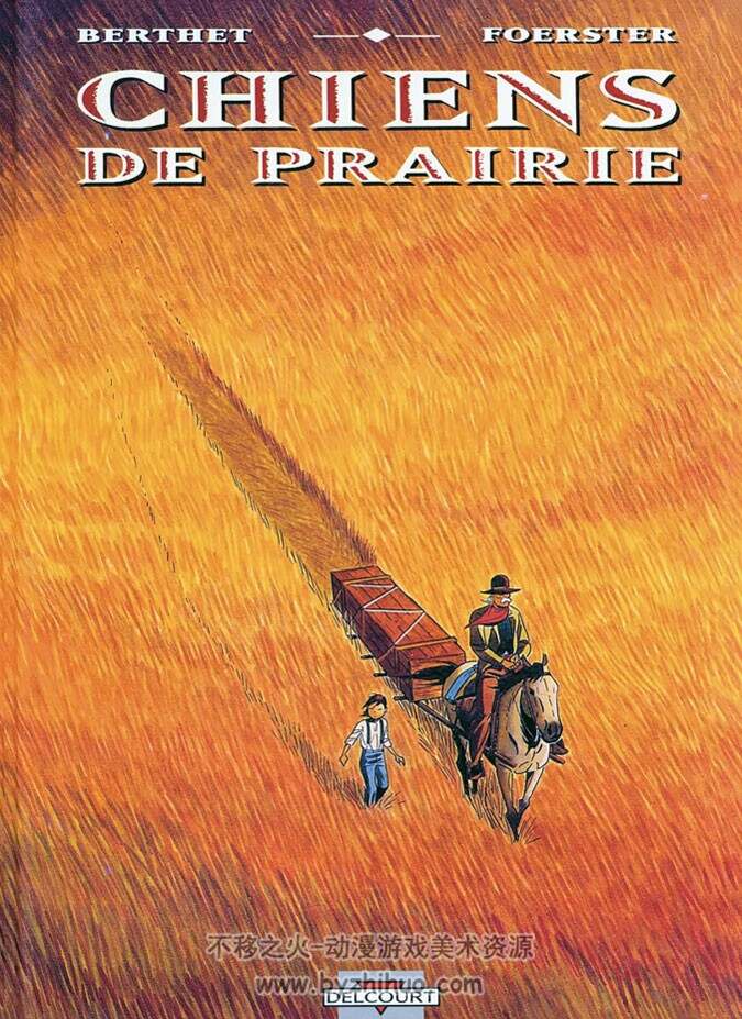《Chiens de prairie》全一册 Foerster & Berthet