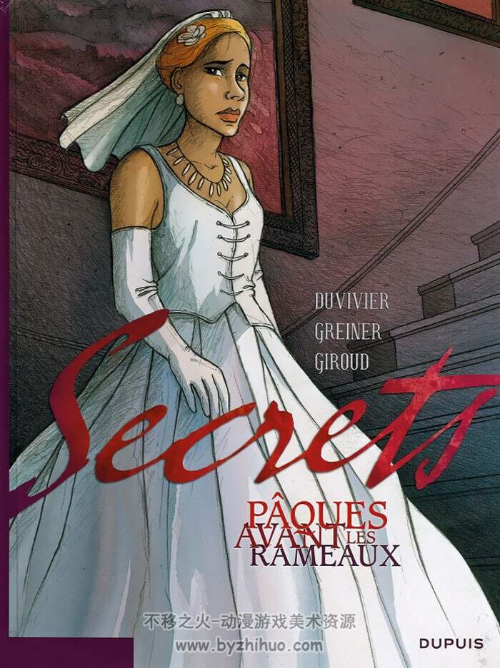 《Secrets - Pâques avant les Rameaux》全一册 Giroud, Greiner & Duvivier