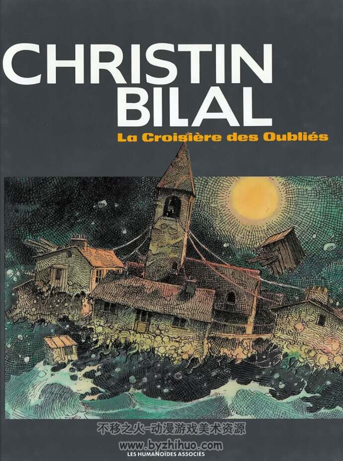 《La Croisière des oubliés》全一册 Christin & Bilal