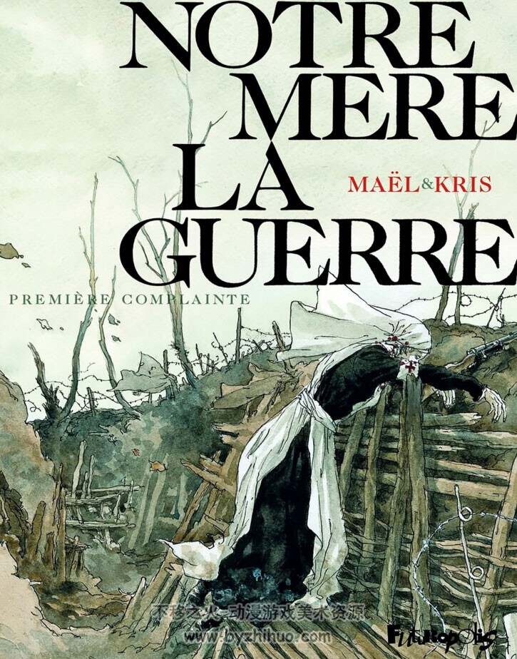 《Notre Mère la Guerre》1-4册 Kris & Maël