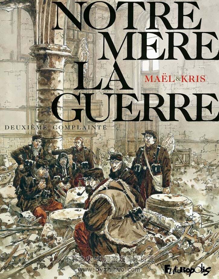 《Notre Mère la Guerre》1-4册 Kris & Maël