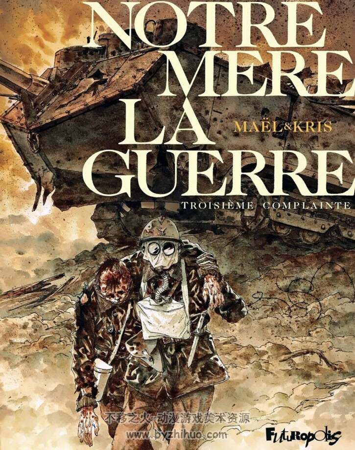 《Notre Mère la Guerre》1-4册 Kris & Maël