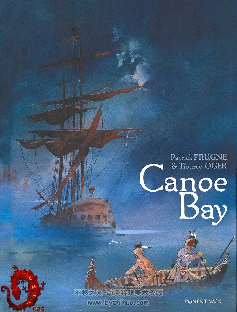 《Canoe Bay》全一册 Patrick Prugne & Tiburce Oger