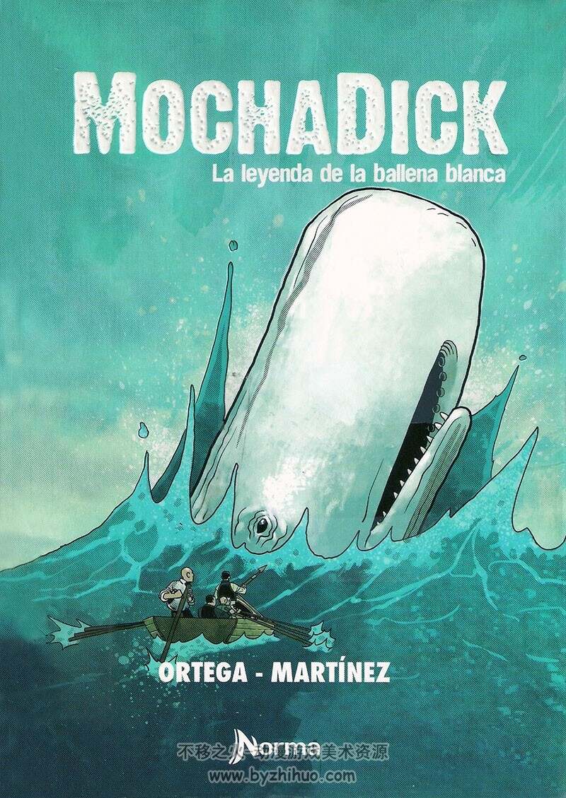 《Mocha Dick, la leyenda de la ballena blanca》全一册 Ortega & Martínez