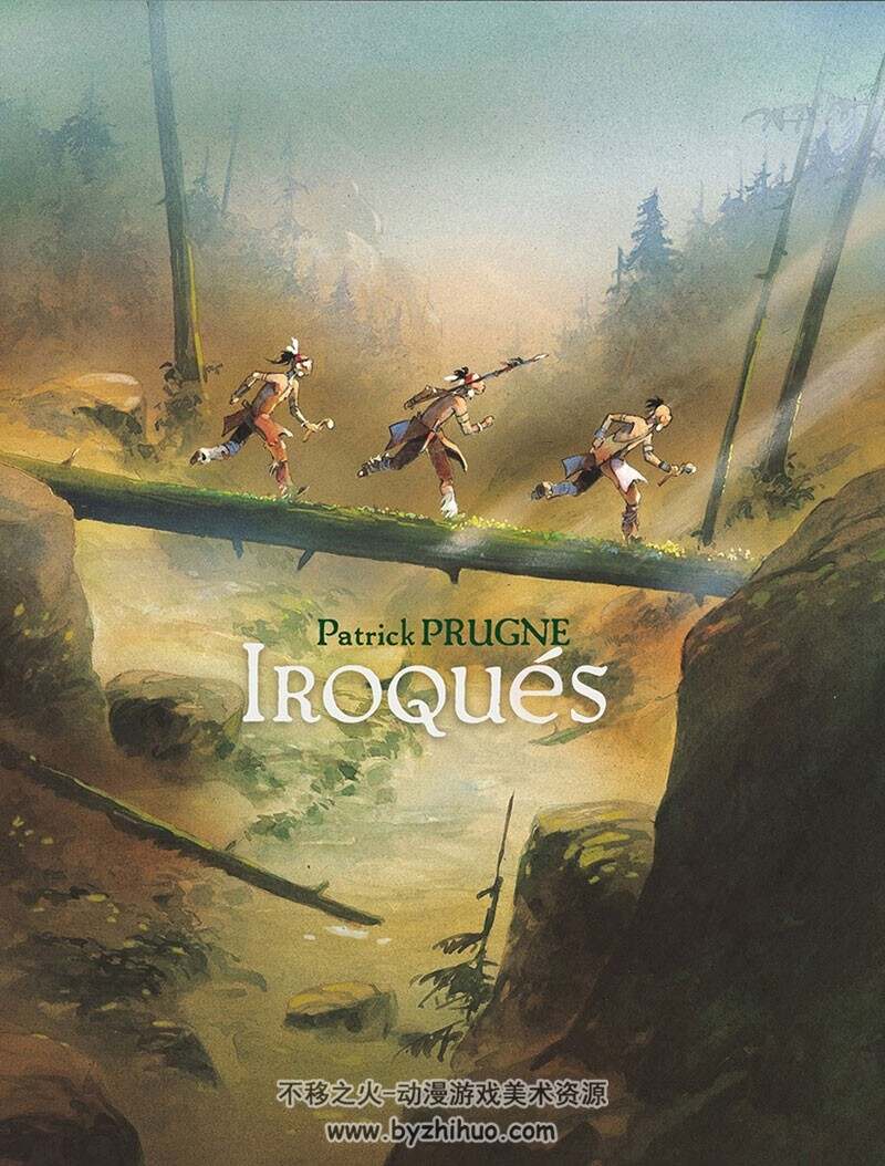 《Iroqués》（Iroquois） 全一册 Patrick Prugne