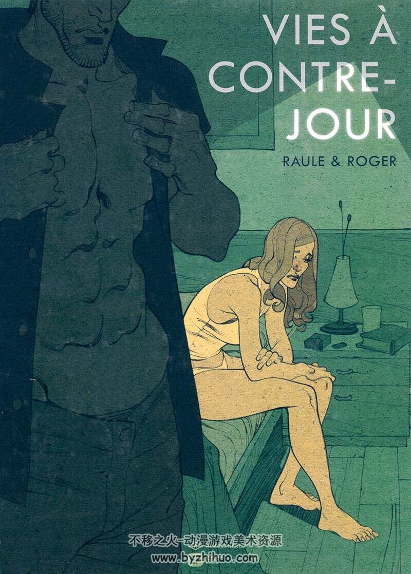 《VIES A CONTRE-JOUR》全一册 RAULE & ROGER