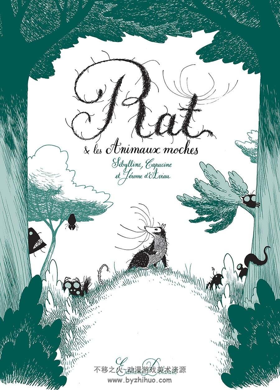 Rat et les animaux moches  全一册 Sibylline & Jérôme D' Aviau