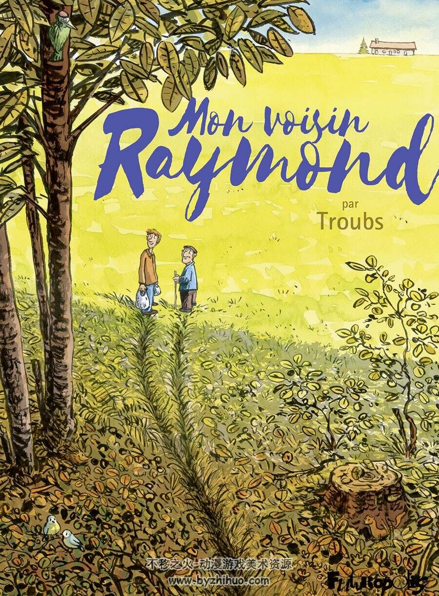 Mon voisin Raymond 全一册  Troubs
