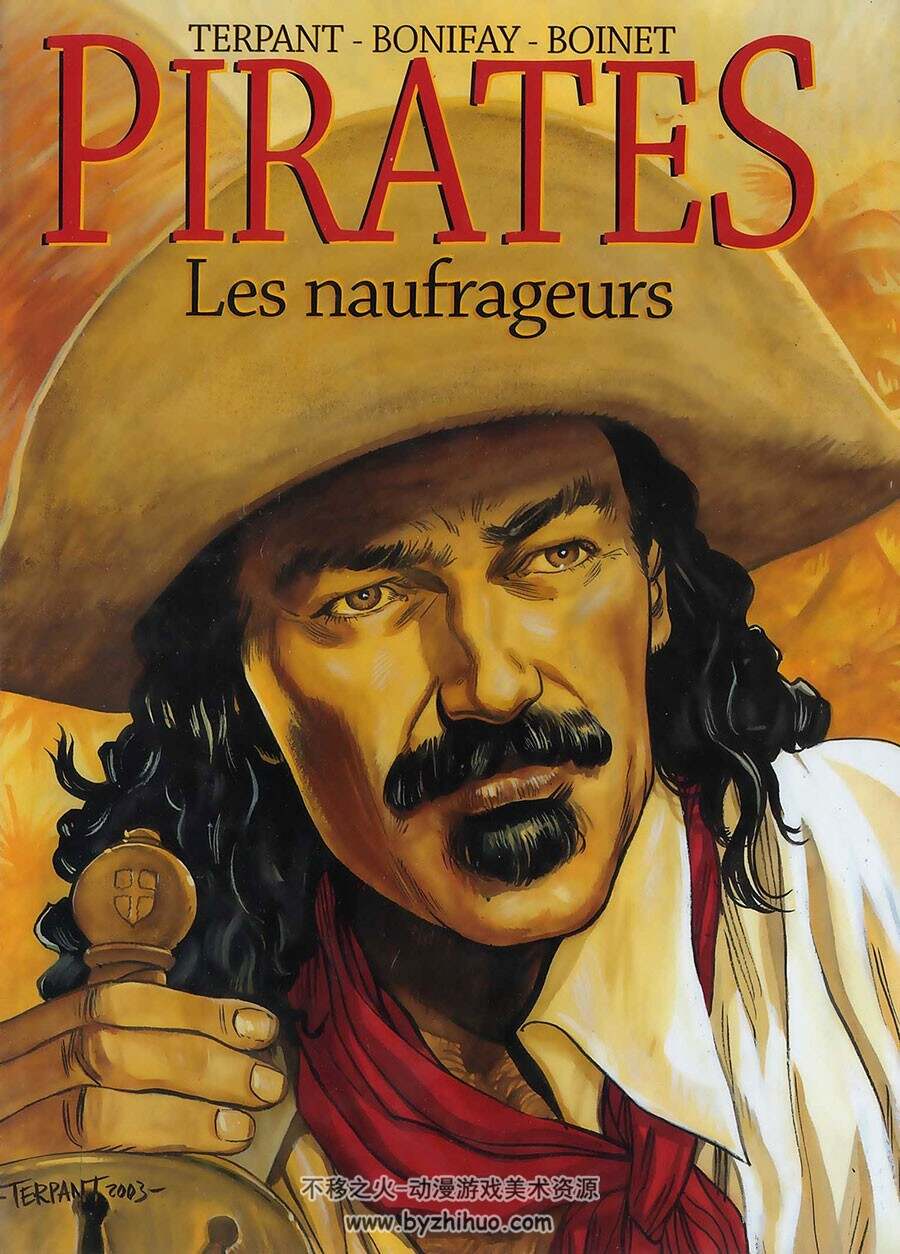 Pirates 1-3册  Philippe Bonifay & Anne Boinet & Jacques Terpant
