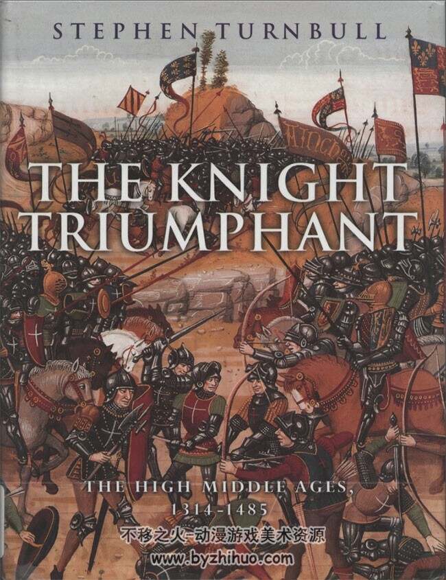 中世纪的骑士战争 The Knight Triumphant The High Middle Ages-1314-1485