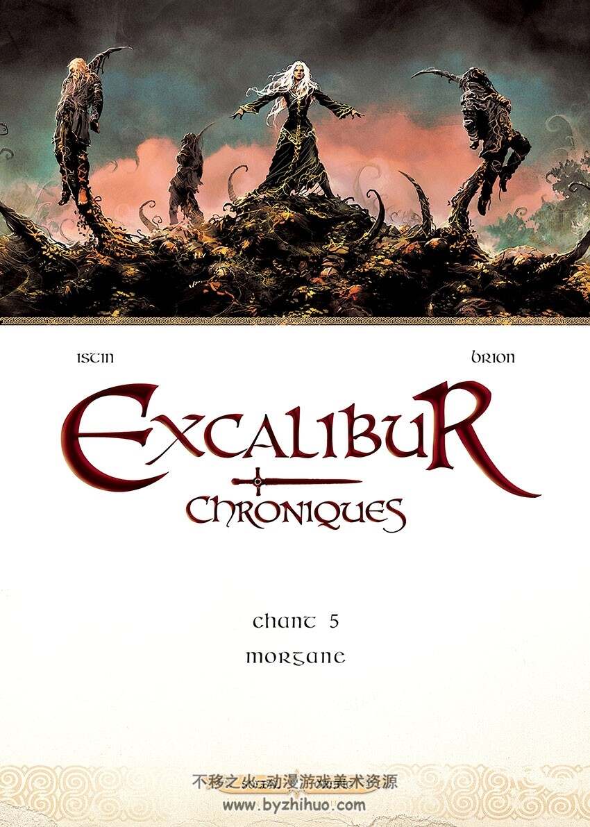 Excalibur Chroniques 1-5册 魔幻史诗漫画 Jean-Luc Istin - Alain Brion