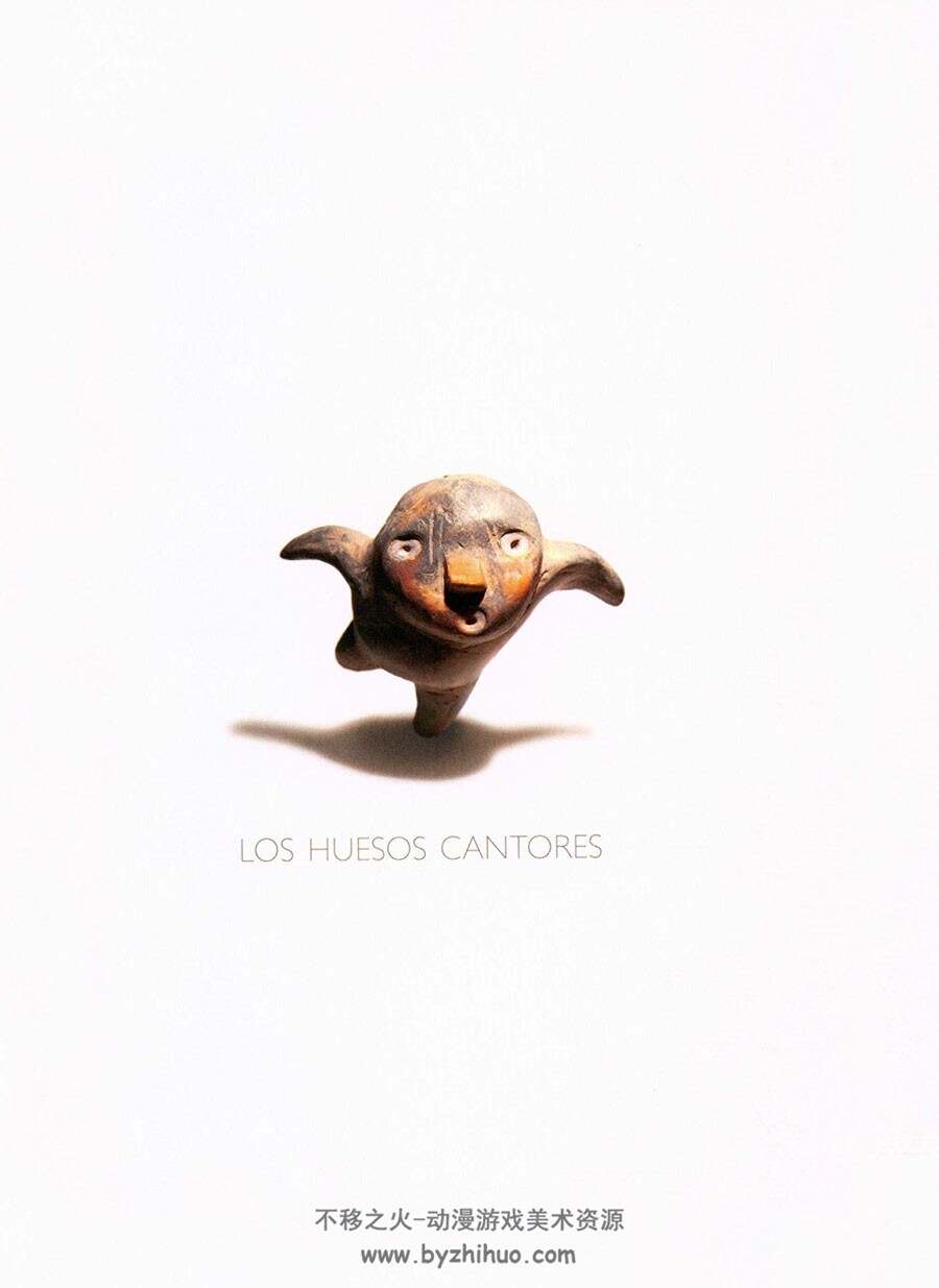 Los huesos cantores（The Singing Bones） - 陈志勇Shaun Tan