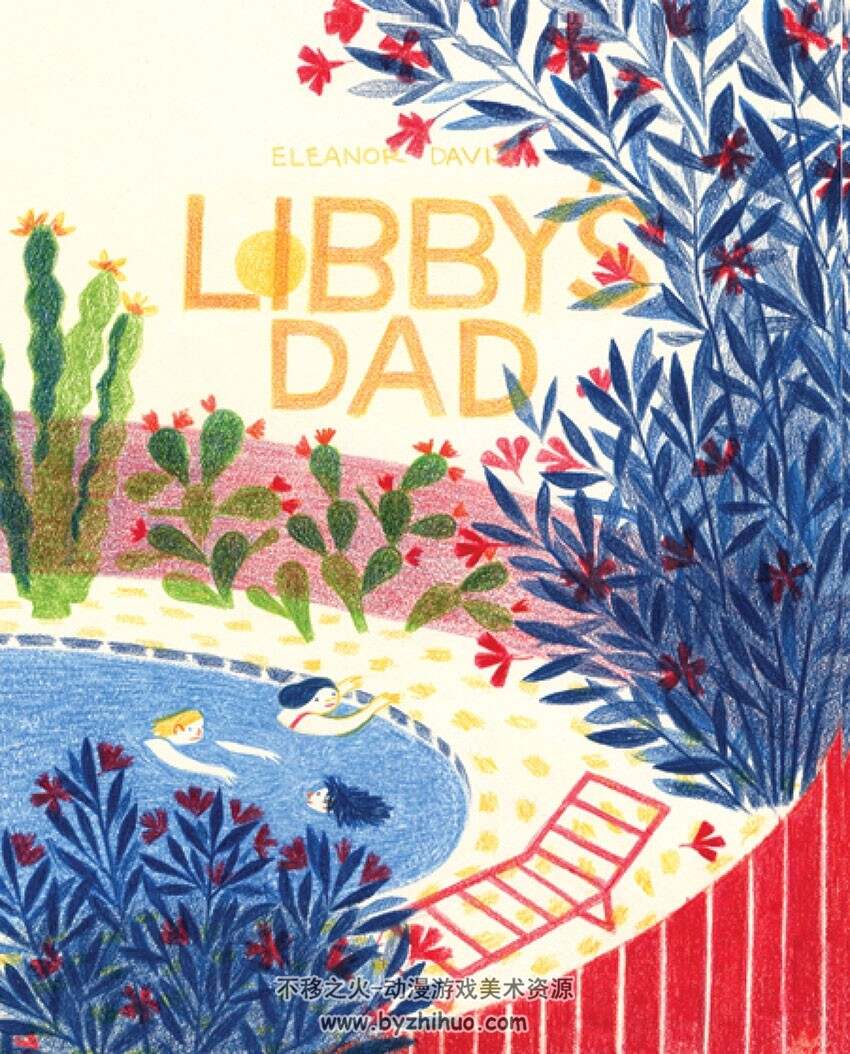 Libbys Dad 欧洲手绘彩铅绘本 Eleanor Davis