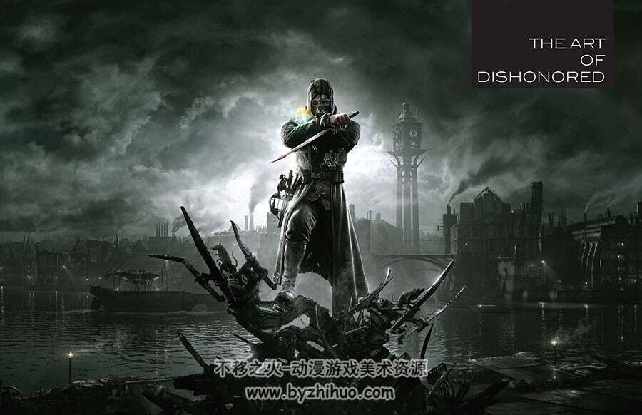 THE ART OF DISHONORED 原画画集素材分享 31P