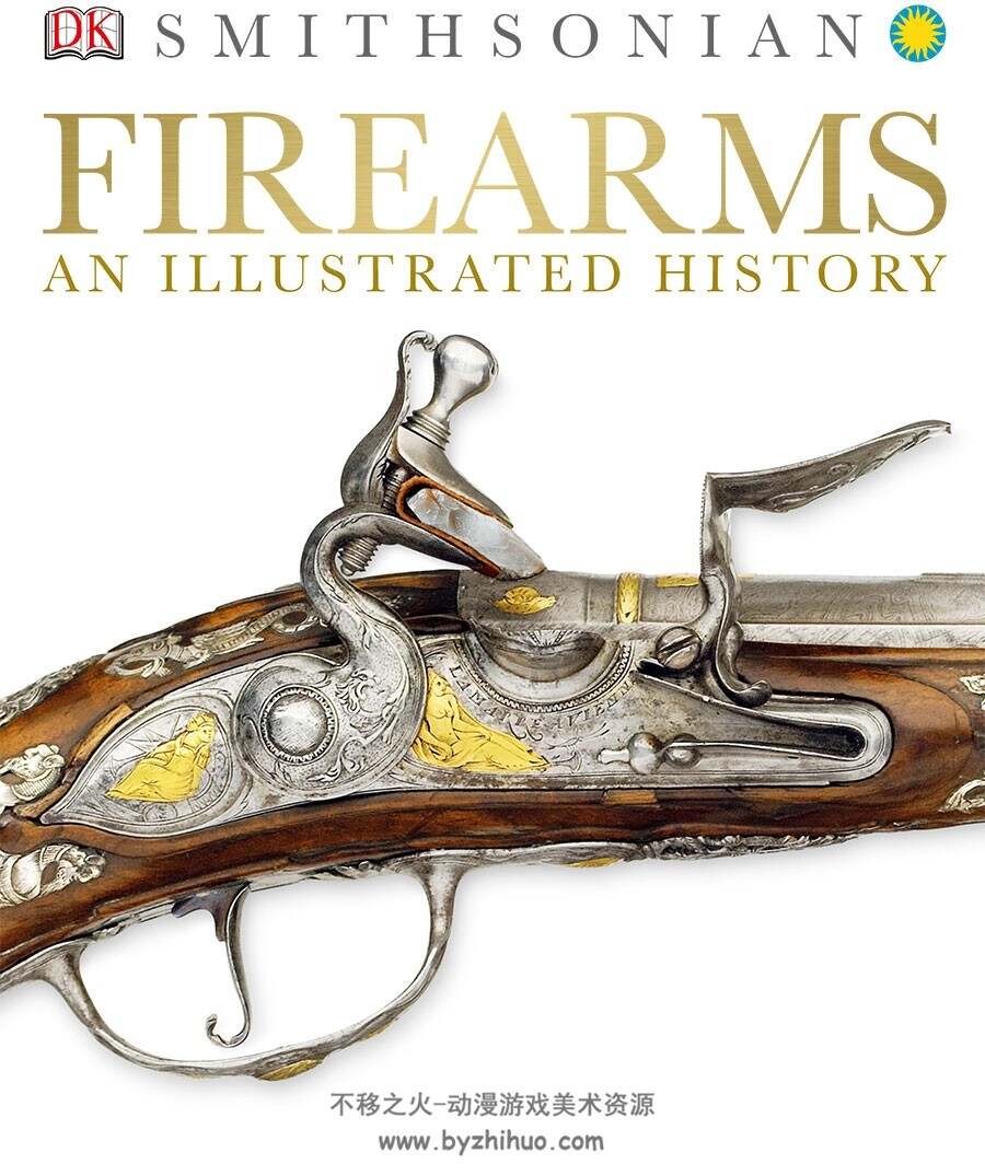 Firearms：An Illustrated History 火枪火炮图文解析参考资料PDF下载