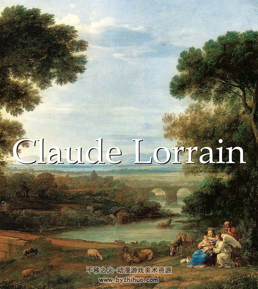 Claude Lorrain 画家克洛德·洛兰 油画美术艺术绘画作品画集 PDF下载