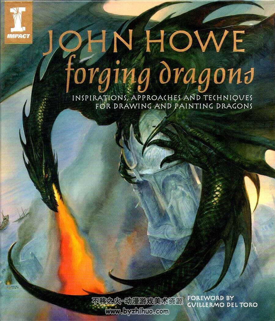 约翰·豪 John Howe  Forging Dragons 奇幻幻想大师作品原画集下载