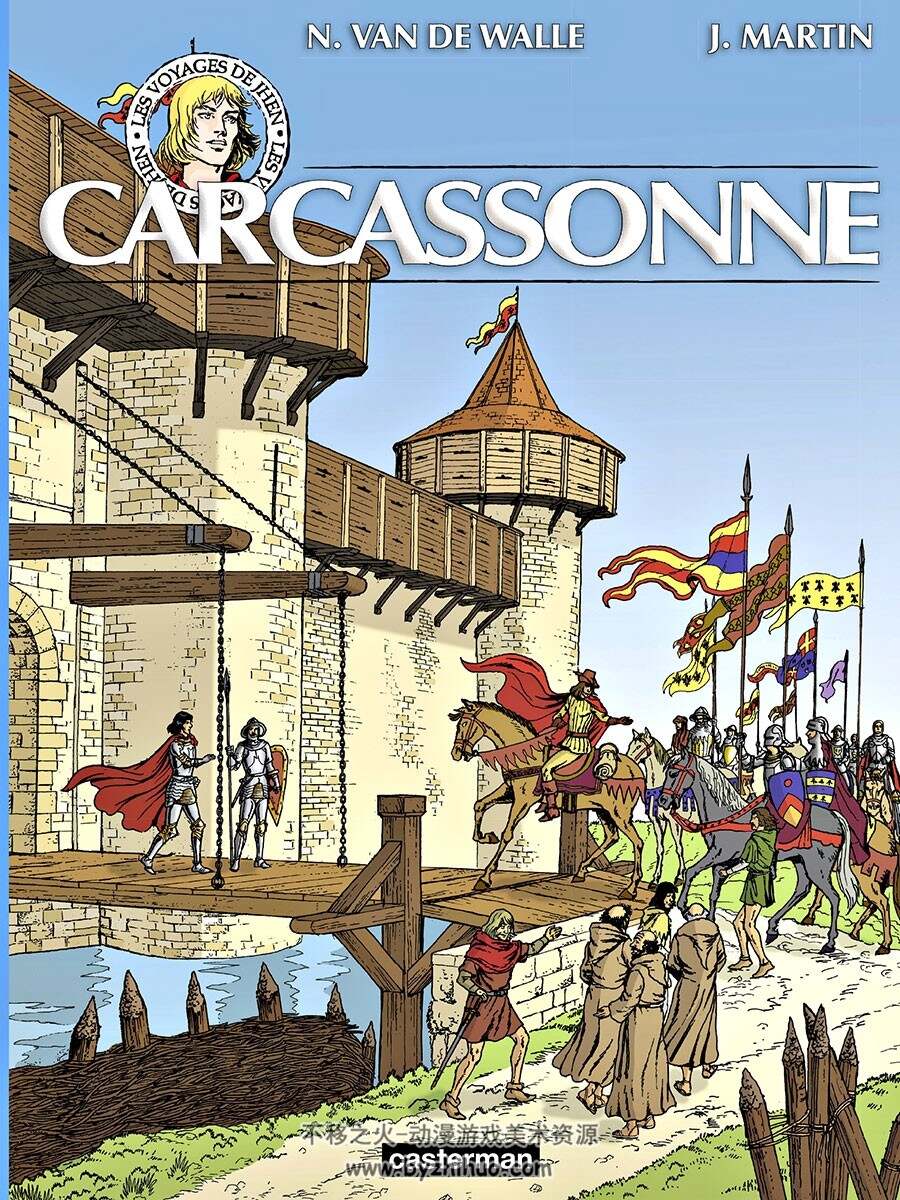 Les Voyages de Jhen：Carcassonne 全一册 Nicolas Van De Walle-Jacques Martin-Jean-Mar