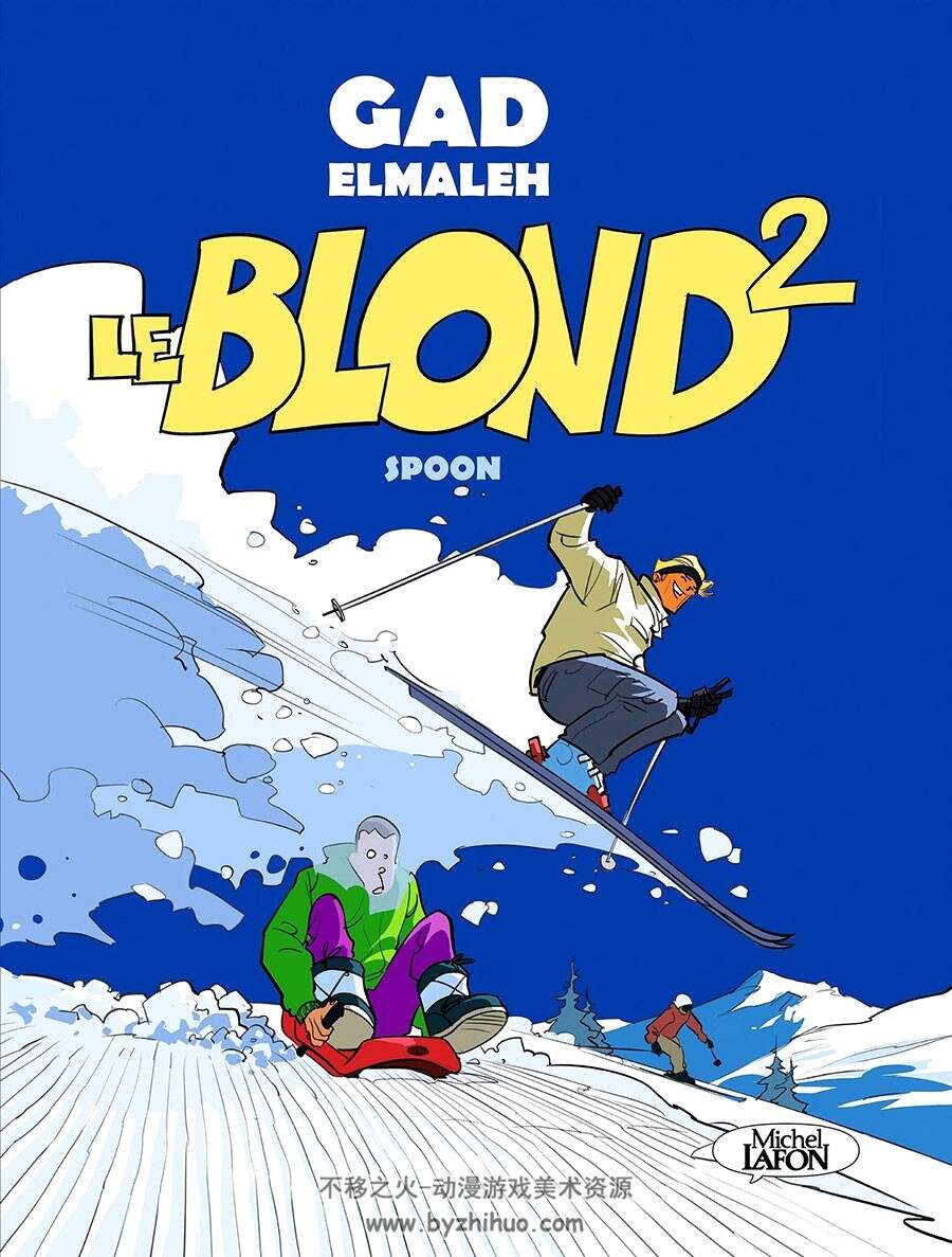 Le blond 1 - 2 全一册 Gad Elmaleh - Bastien Pasquier - Spoon 法语欧美漫画下载