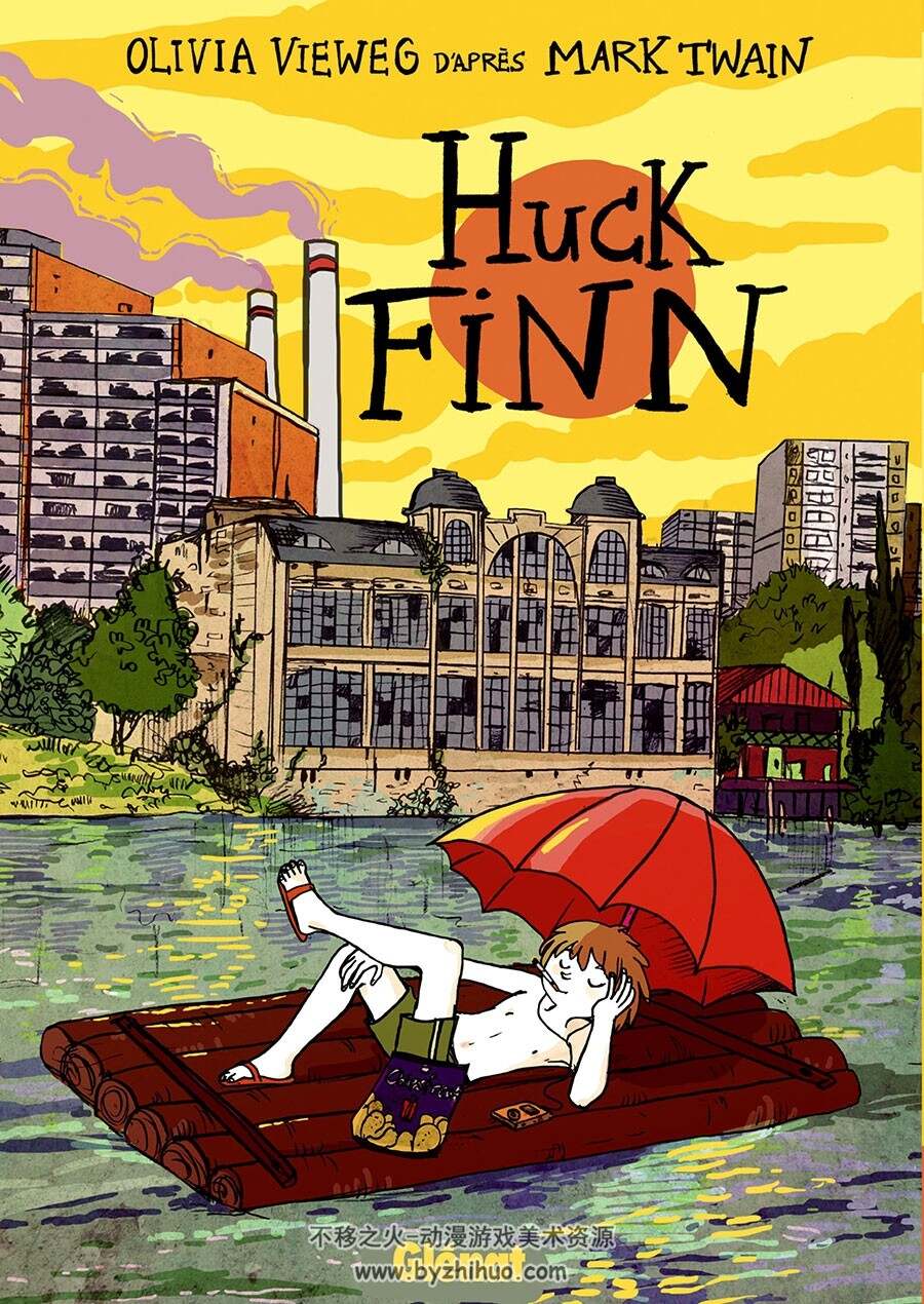 Huck Finn 全一册 Olivia Vieweg - Mark Twain 法国漫画下载