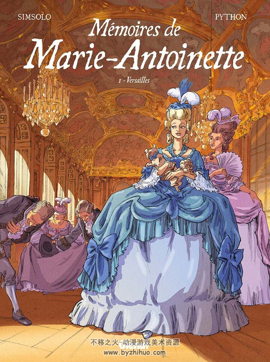 Mémoires de Marie-Antoinette 1 - 2册 Noël Simsolo - Scarlett Smulkowski - Isa Pyt