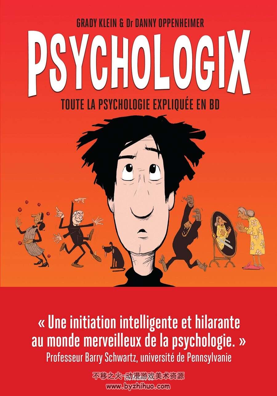 Psychologix - Toute la psychologie expliquée en BD 全一册 Danny Oppenheimer - Grady