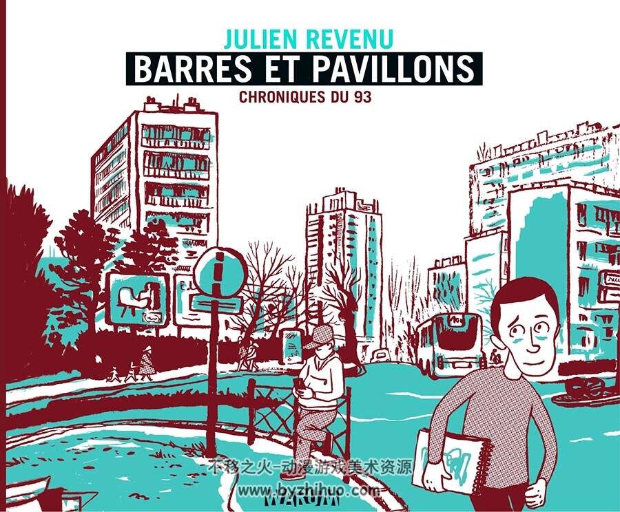 Barres et Pavillons - Chroniques du 93 全一册 Joséphine Lebard - Julien Revenu