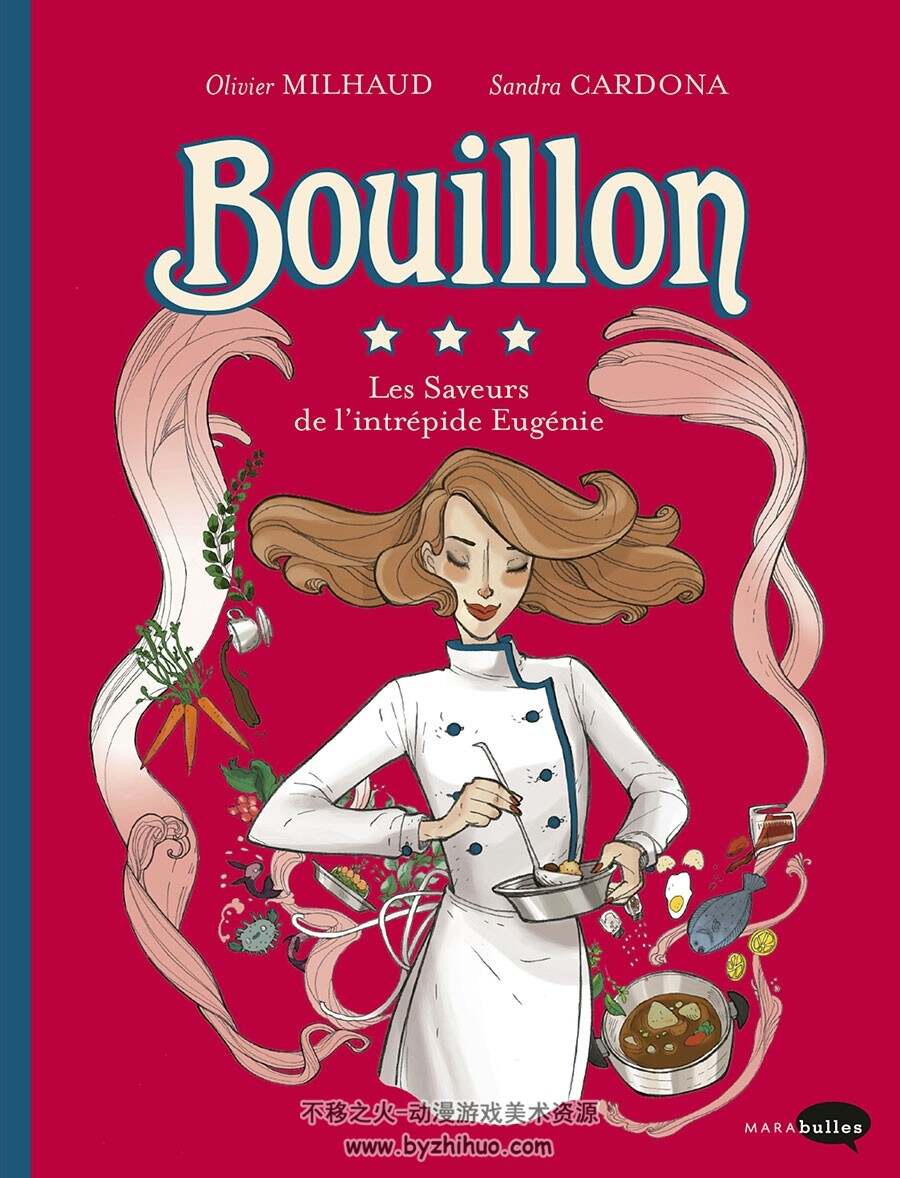 Bouillon - Les Saveurs de l'Intrépide Eugénie 全一册 Olivier Milhaud - Sandra Cardo