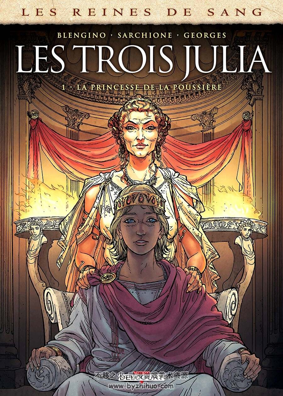Les Reines de sang - Les trois Julia 第一册 Luca Blengino - Gaétan Georges - Antoni