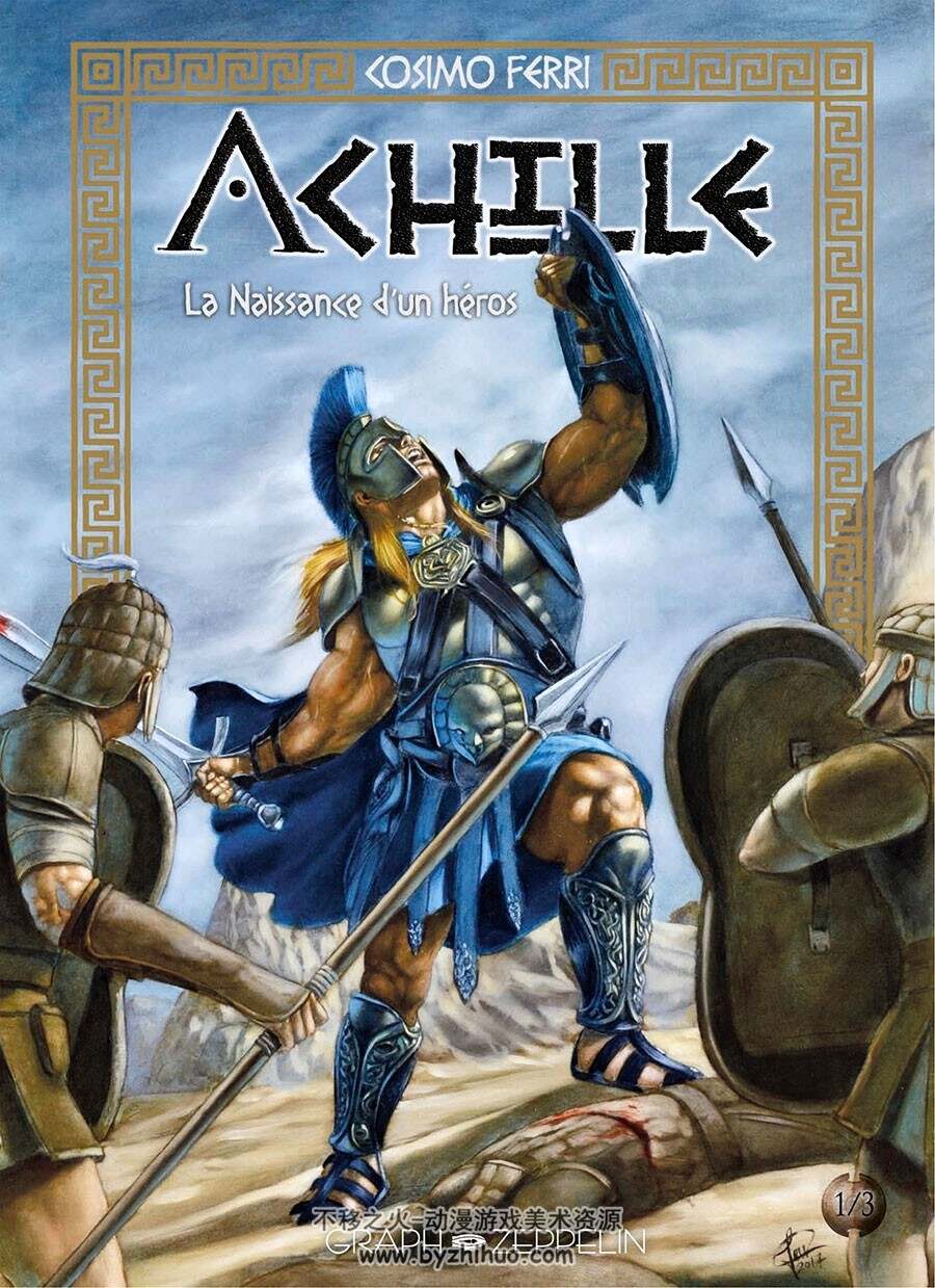 Achille - La naissance d'un héros 第一册 Cosimo Ferri