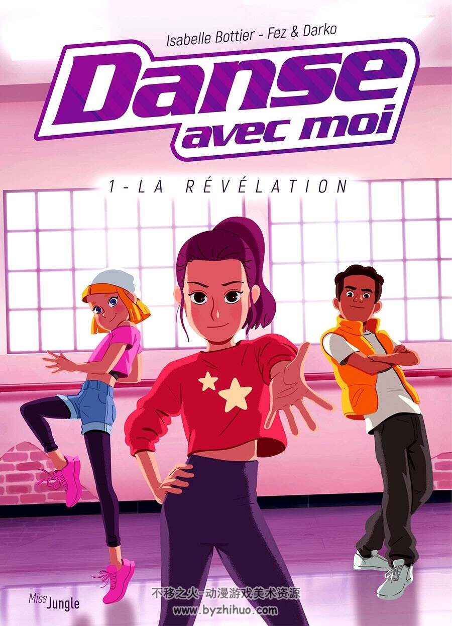 Danse avec moi 1- La révélation 第一册 Fez - Yann Darko - Isabelle Bottier