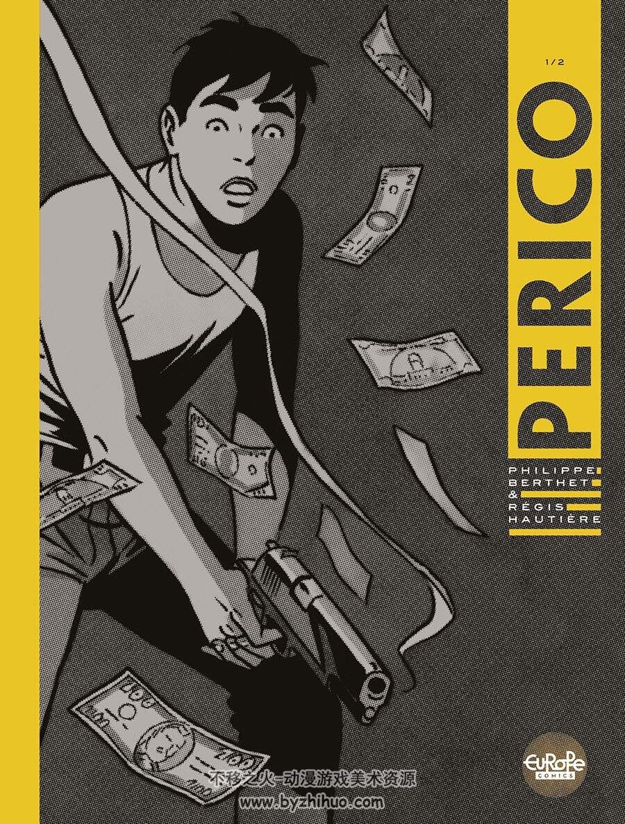 Perico 1-2  Régis Hautière - Philippe Berthet 英语版彩色欧美漫画