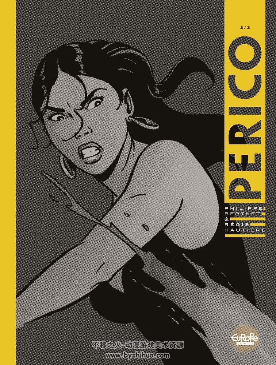Perico 1-2  Régis Hautière - Philippe Berthet 英语版彩色欧美漫画