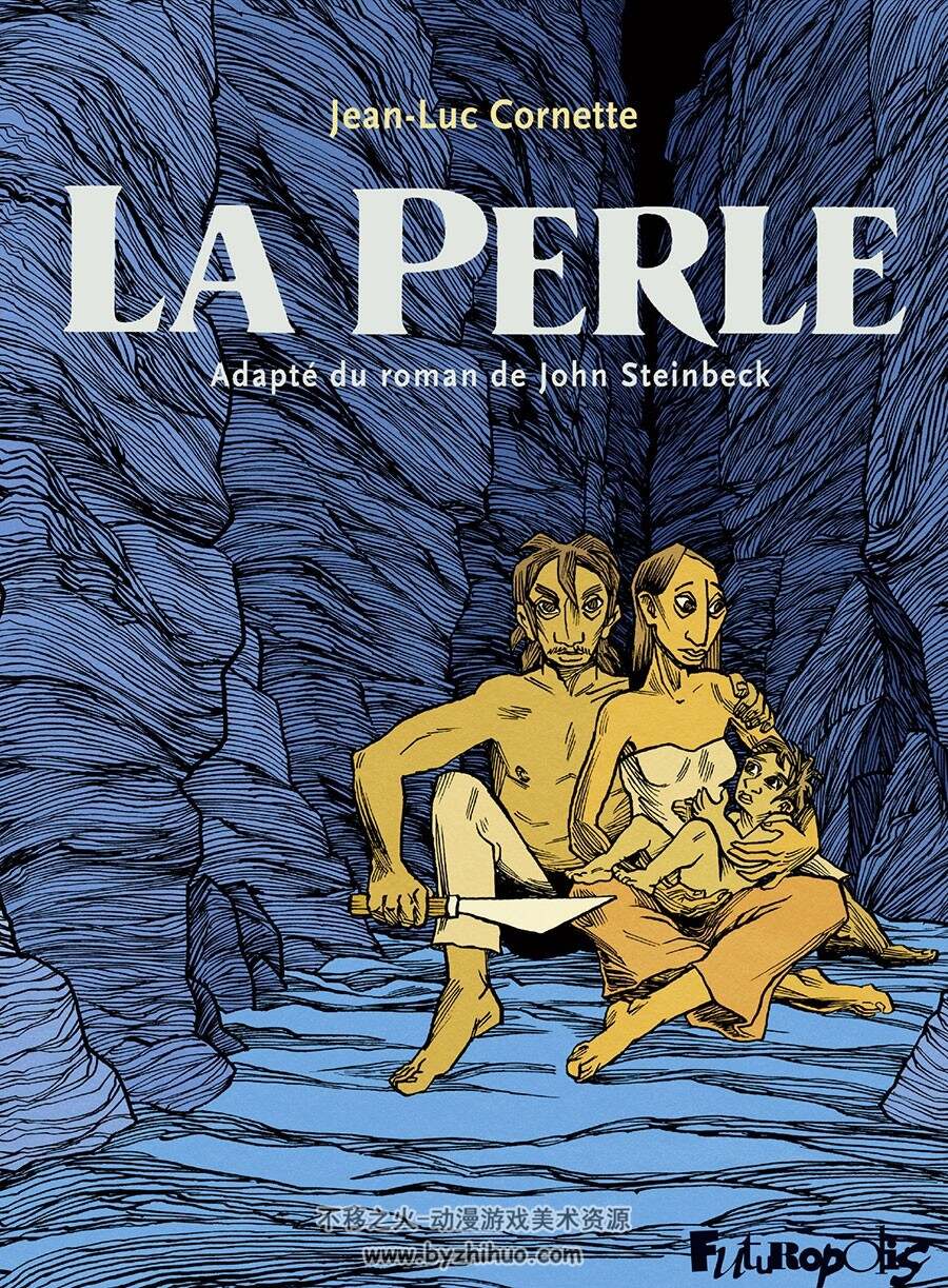 La Perle 全一册 John Steinbeck - Jean-Luc Cornette  彩色欧美漫画下载