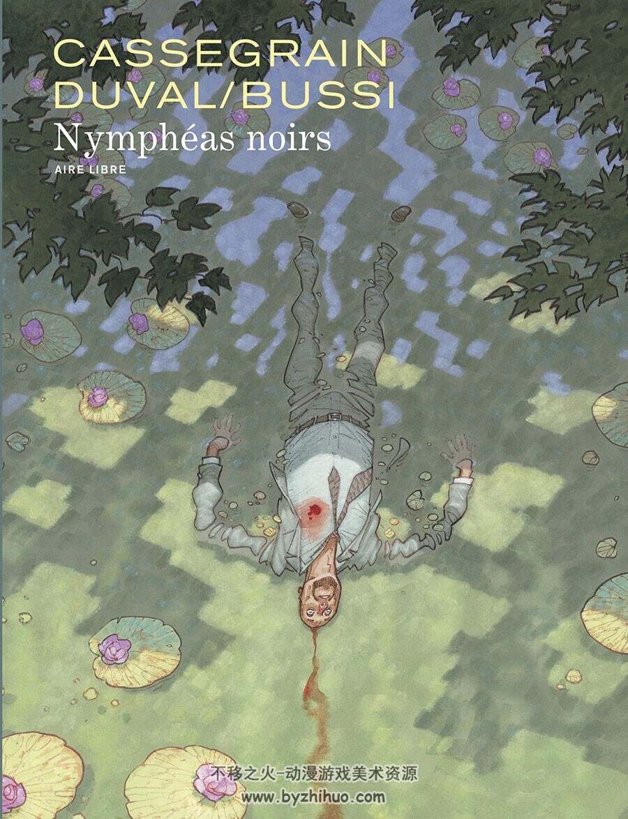 Nymphéas noirs 全一册 Duval Fred - Bussi Michel - Cassegrain Didier  经典手绘漫画