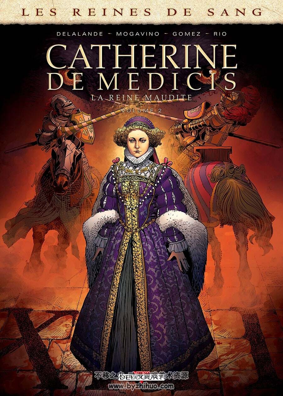Catherine de Médicis, la Reine maudite 1-3册 Simona Mogavino - Arnaud Delalande -