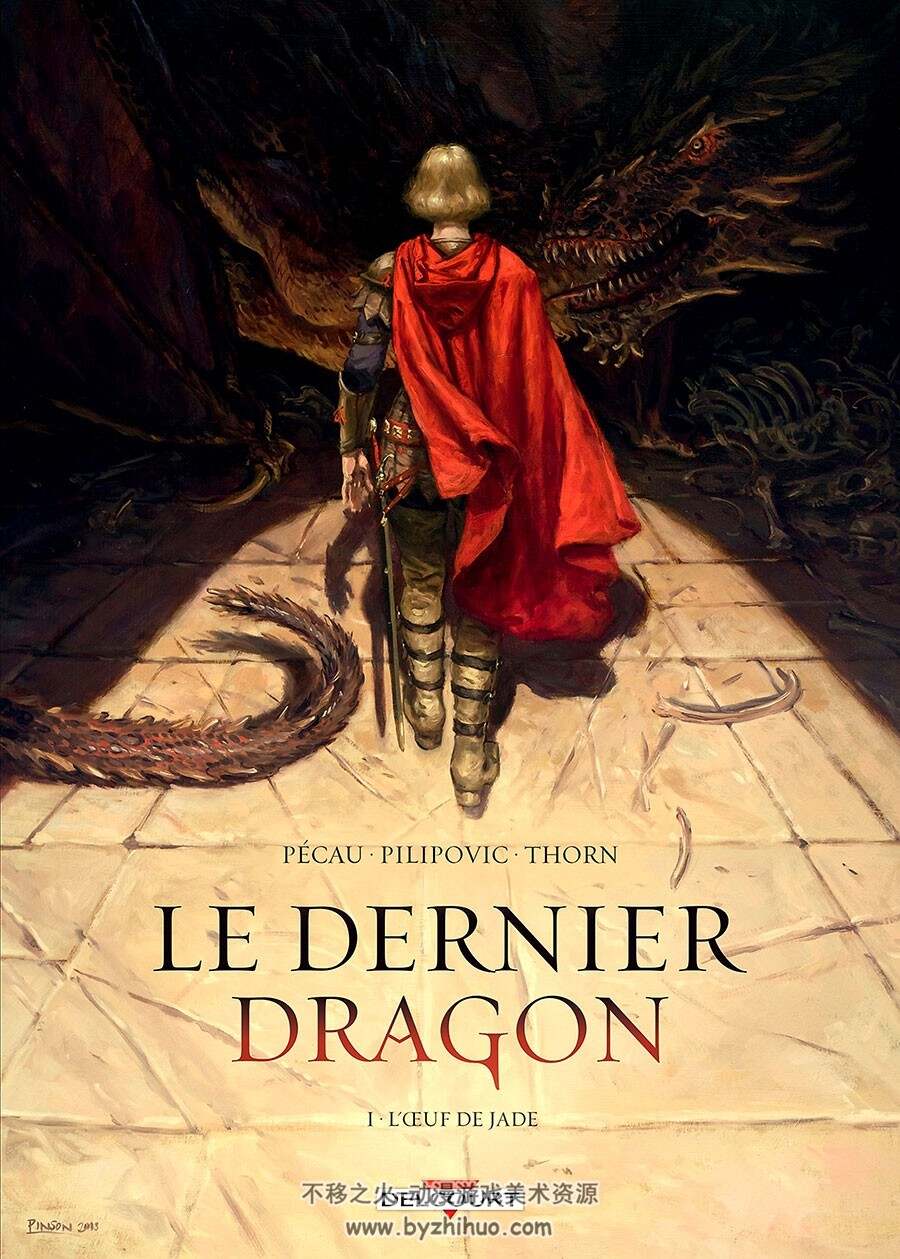 LE Dernier Dragon - L'Oeuf de Jade 第一册 Jean-Pierre Pécau - Thorn - Léo Pilipovic