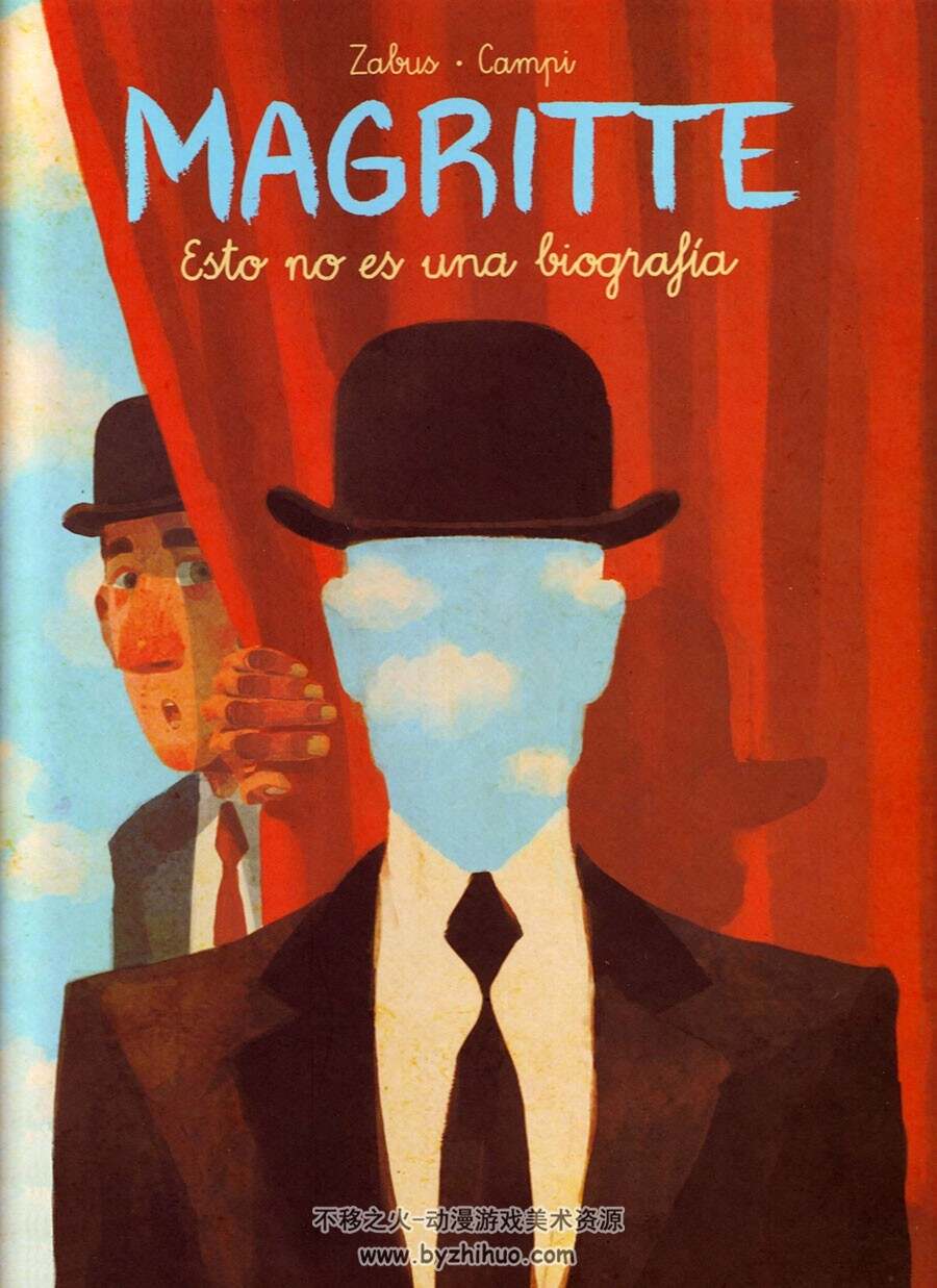 Magritte. Esto no es una biografia 全一册 Vincent Zabus - Thomas Campini