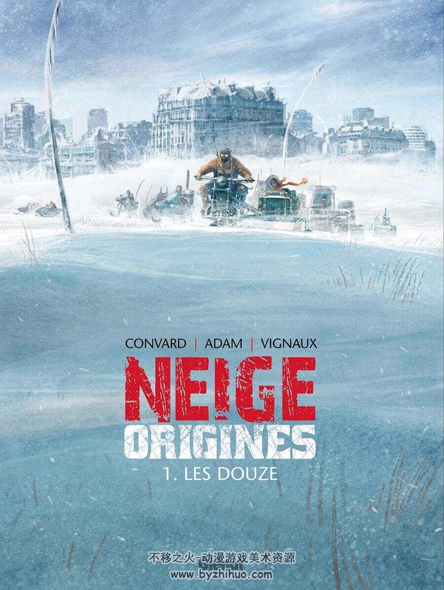 Neige Origines - Les Douze 第一册 Didier Convard - Éric Adam - Fred Vignaux