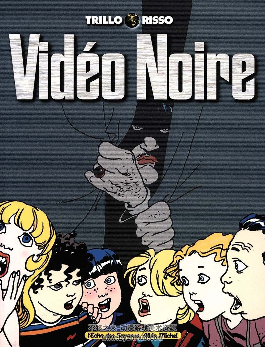 Vidéo Noire 全一册 Trillo - Risso 法语欧美黑白漫画资源下载
