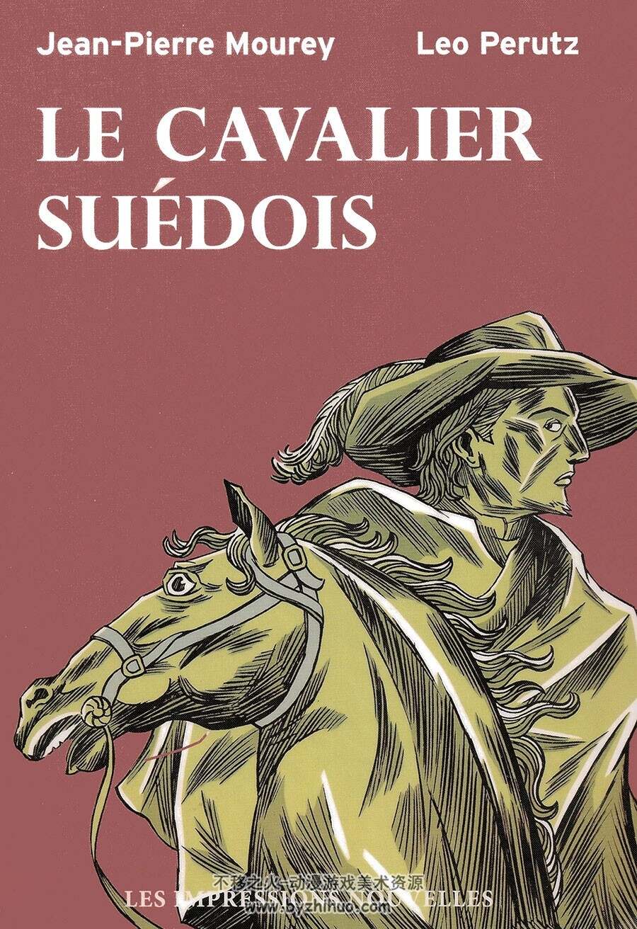 Le Cavalier Suedois 全一册 Jean-Pierre Mourey - Leo Perutz 法语
