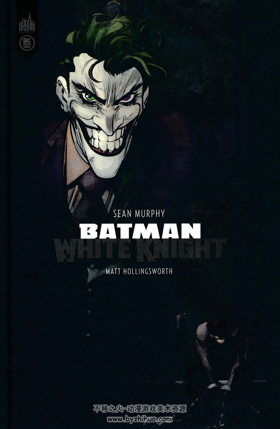 batman - White Knight 全一册 Sean Murphy - Matt Hollingsworth - Benjamin Rivière DC