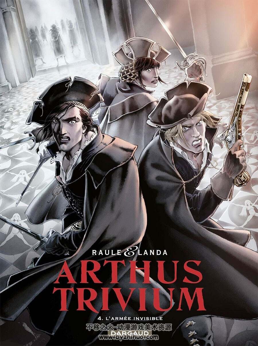 Arthus Trivium - Armée invisible 第4册 Raule - Landa JL 彩色法语漫画