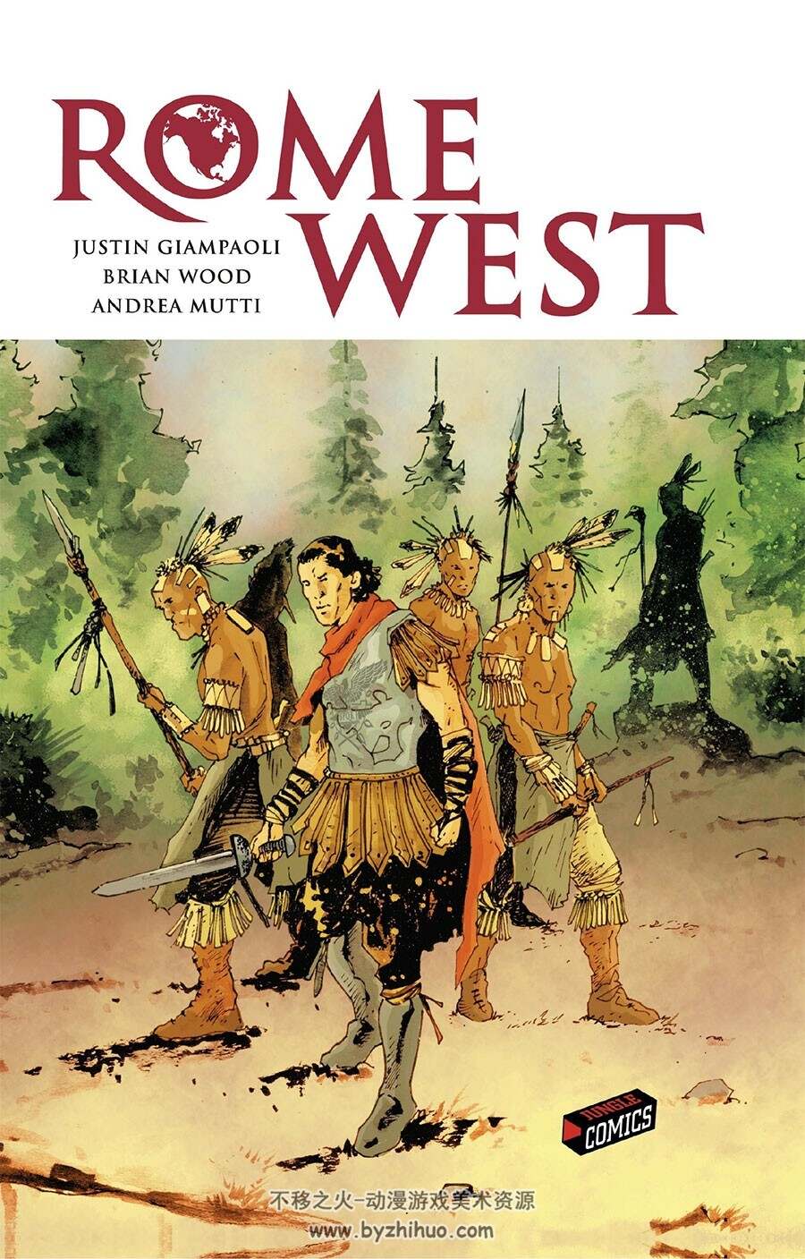 Rome West 全一册 Andrea Mutti - Lee Loughridge - Justin Giampaoli - Brian Wood