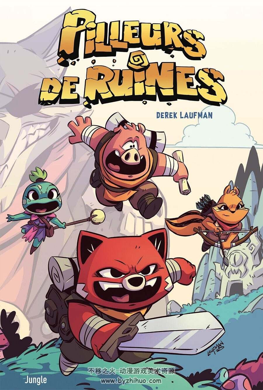 Pilleurs de ruines 全一册 Derek Laufman - Céline Petitdidier