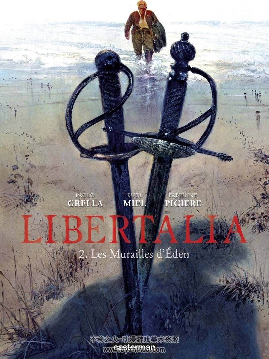 Libertalia 1-3册 Rudi Miel - Paolo Grella - Fabbe Pigière 写实风手绘漫画