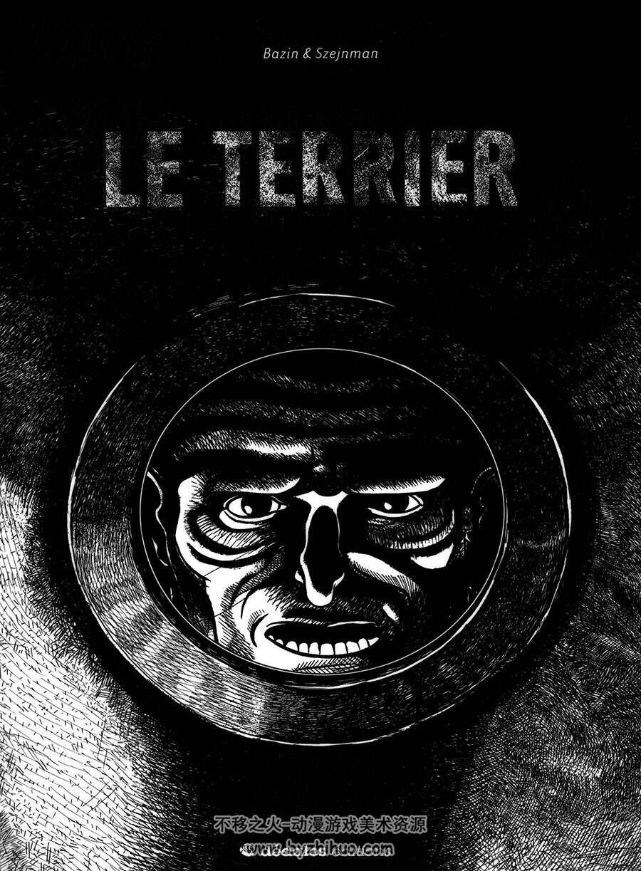 Le Terrier 第1册 Jean-Baptiste Bazin - Valentin Szejnman 黑白素描风漫画