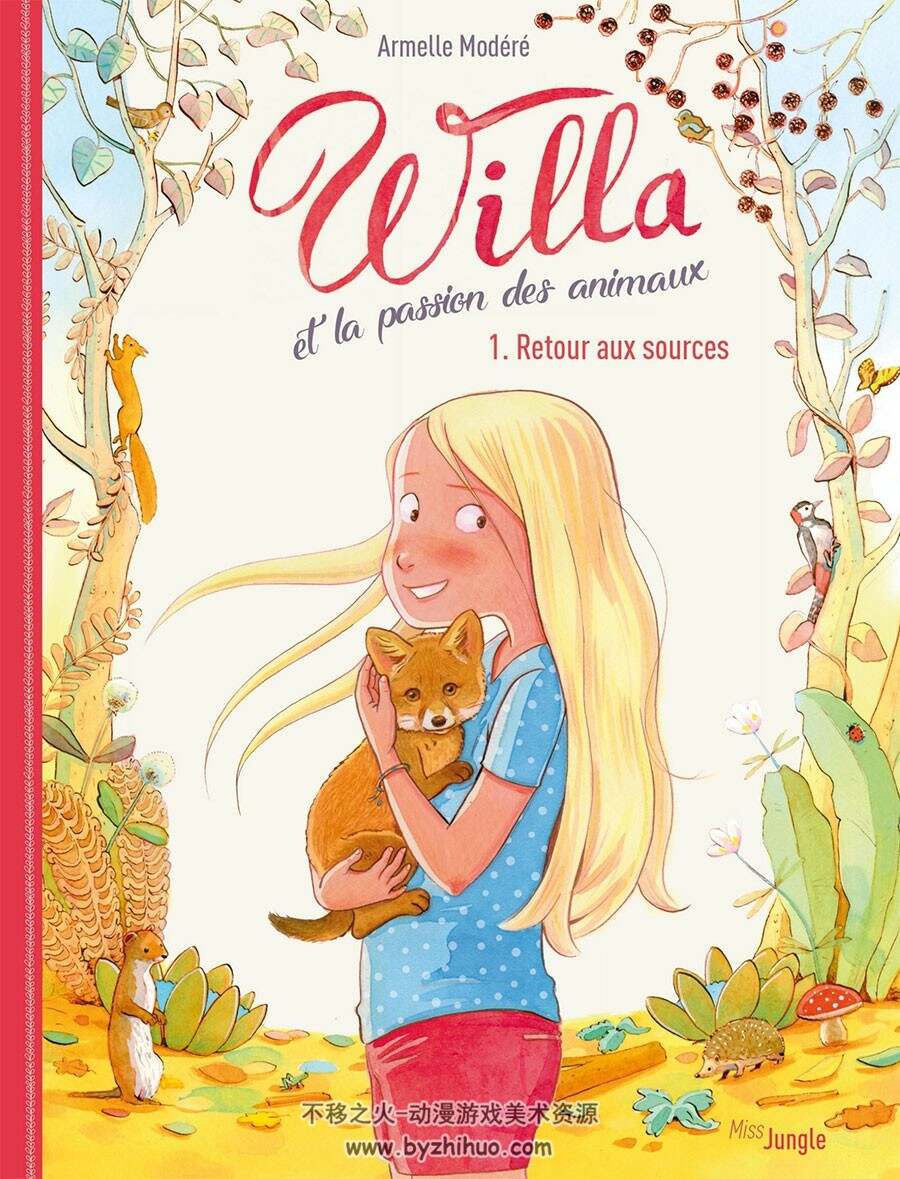 Willa et la passion des animaux - Retour aux sources 第1册 Armelle Modéré