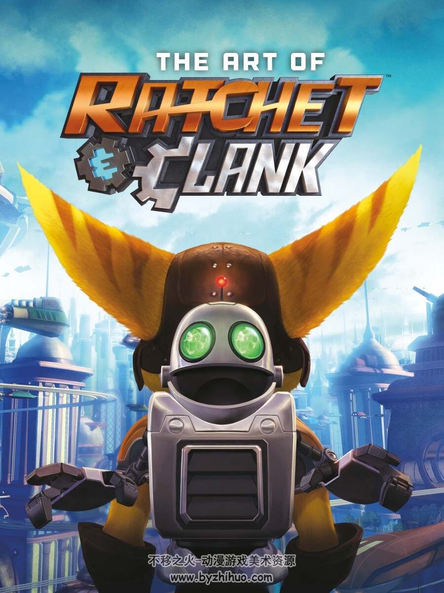 瑞奇与叮当游戏系列官方艺术画集 The Art of Ratchet & Clank
